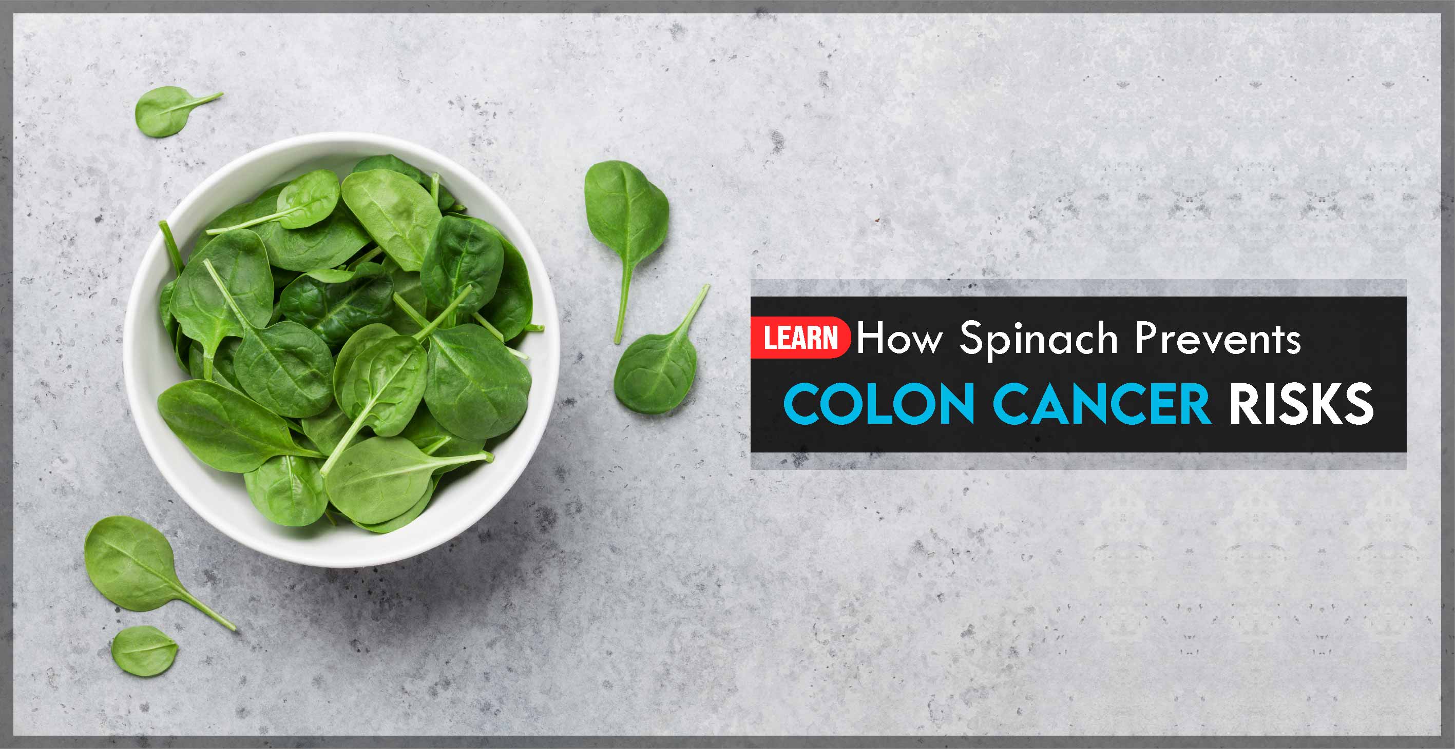 Why Should You Eat Spinach For Colon Cancer Risk Prevention? MrMed